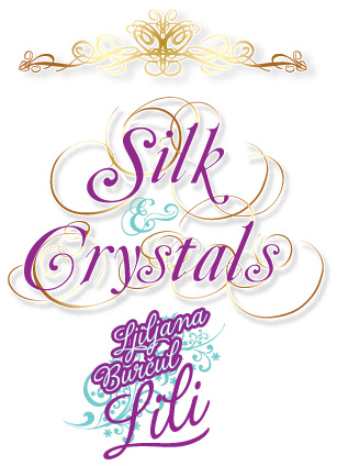 Silk and Crystals by Lili